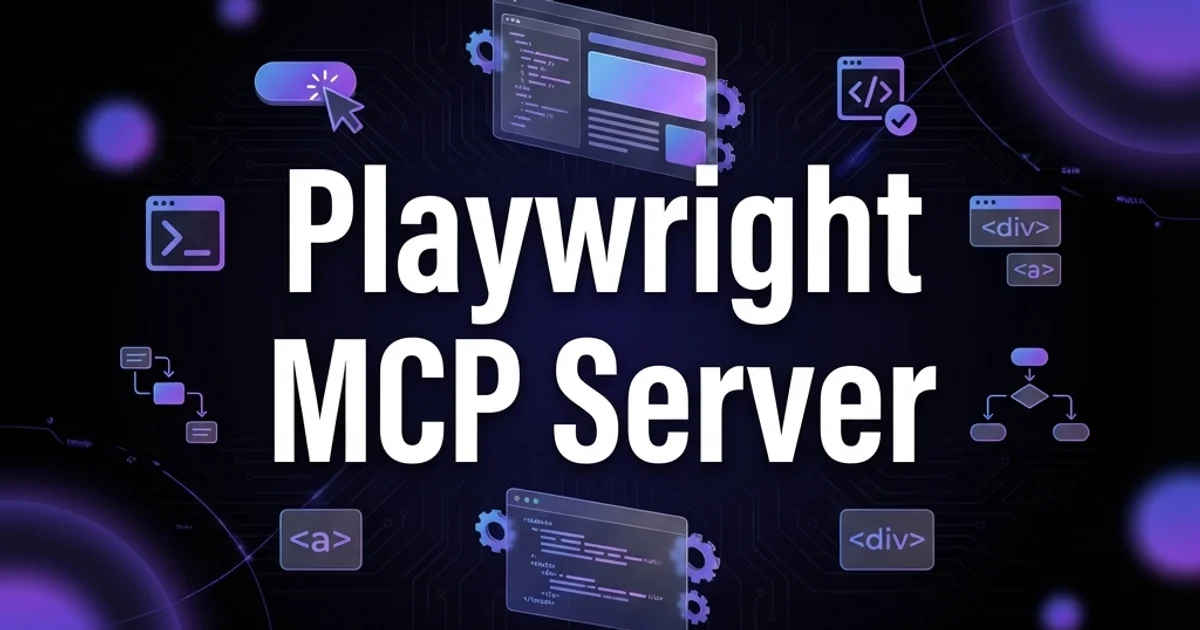 Playwright MCP Server: AI-Powered Browser Automation Guide