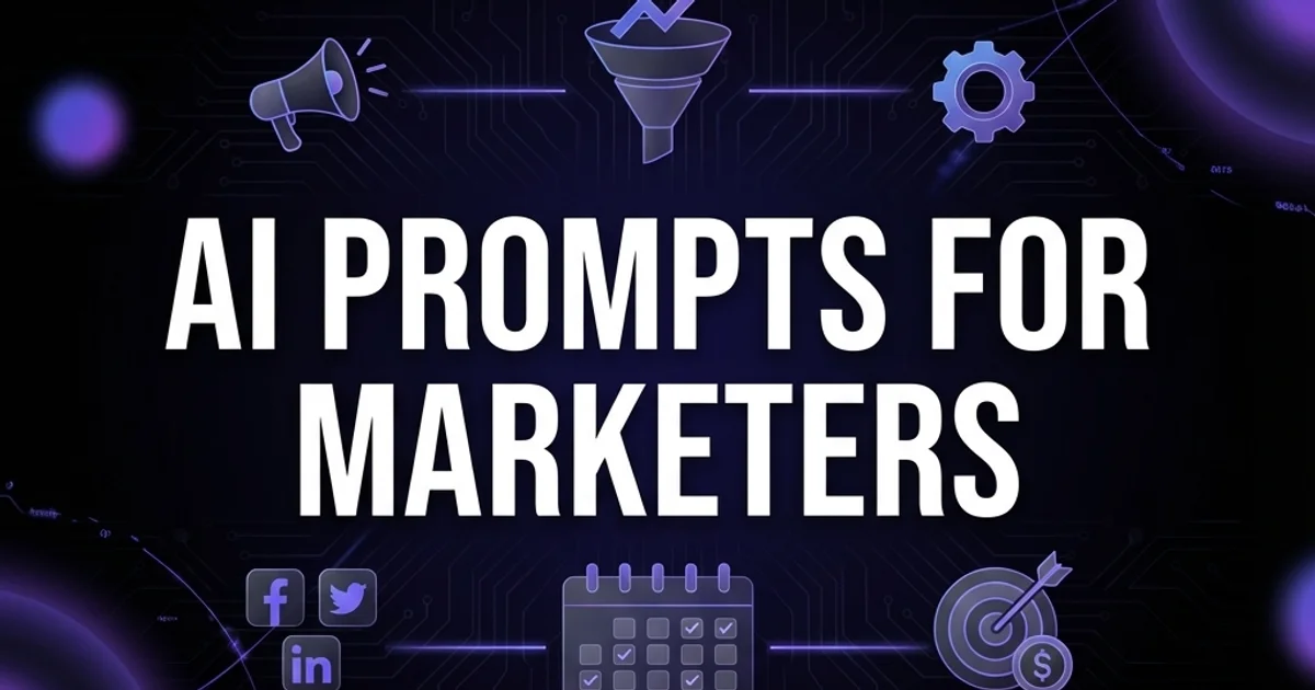 AI Prompts for Marketing Professionals: 40+ Ready-to-Use Templates